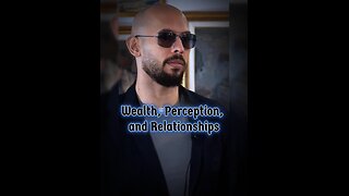 Wealth, Perception, and Relationships