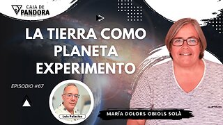 LA TIERRA COMO PLANETA EXPERIMENTO con Dra. María Dolors Obiols