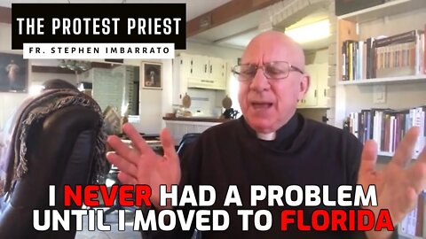 I Never Had a Problem, UNTIL I MOVED TO FLORIDA! | The Protest Priest