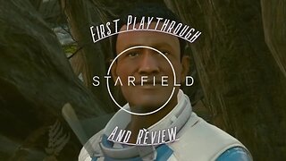 First Playthrough & Review Ep.4! ~ Starfield