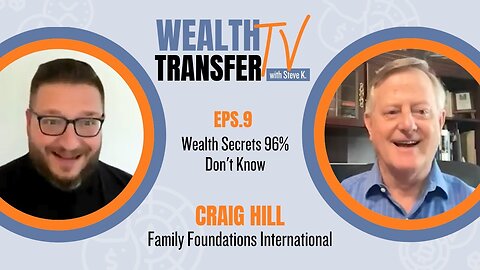 Craig Hill - Wealth Secrets 96% Don't Know - Wealth Transfer TV