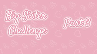 Sims 4 New LP! Big Sister Challenge Pt 3