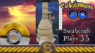 Swabcraft Plays 35, Pokemon GO Matches 18, Go Battle Week Starting at ace 2196!