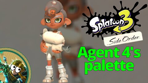 Agent 4's Palette| Splatoon 3: Side Order #9
