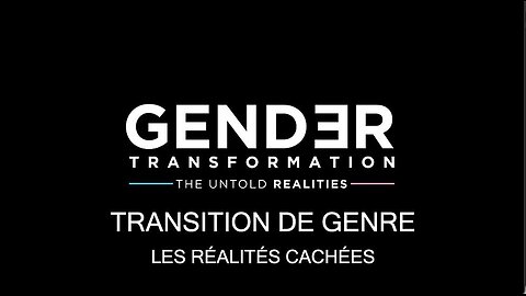 TRANSITION DE GENRE, LES RÉALITÉS CACHÉES