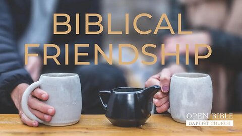 Biblical Friendship