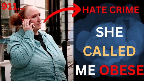 FAT KAREN Calls POLICE After Being Called OBESE - It's A HATE CRIME