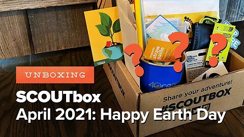 SCOUTbox April 2021 Unboxing (+ Discount Code!) - An Outdoors Subscription for Families