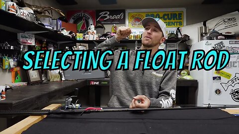 "How-To" Choosing The Right Float Fishing Rod (STEELHEAD FISHING TIPS)
