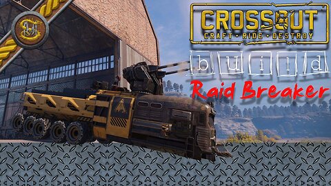 Raid Breaker: Crossout Build