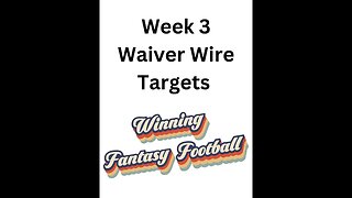 2023 NFL Fantasy Football Week 3 Waiver Targets