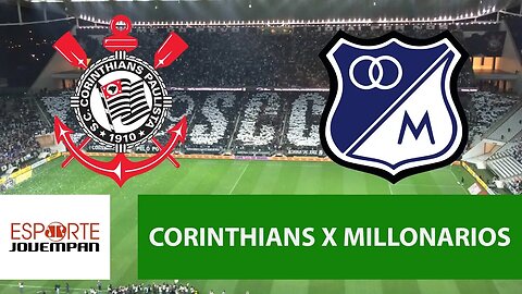 Corinthians 0 x 1 Millonarios - 24/05/18 - Libertadores