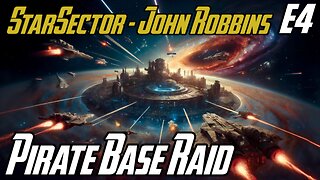 Pirate Base Raid - E4 - John Robbins JackShepardPlays