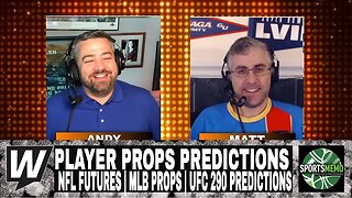 Player Prop Predictions | NFL WR Futures Props | MLB Props | UFC 290 Predictions | Prop It Up July 7