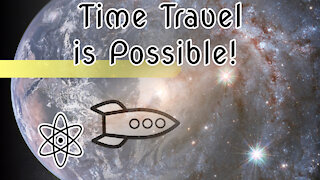 Time Travel is Possible! Let me Explain Why|⚛