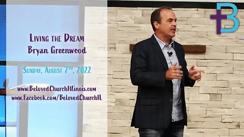 August 7, 2022: Living the Dream (Bryan Greenwood)