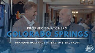 Interview with Bill Salus | Colorado Springs Prophecy Watchers Conference