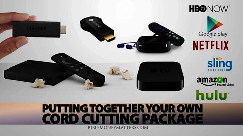 Putting Together Your Own Cord Cutting Package