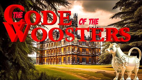 The Code of the Woosters 🎩💍 PG Wodehouse 🎧🤣