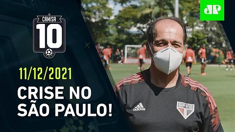 ÁUDIO VAZADO de Muricy ESQUENTA BASTIDORES do São Paulo! | CAMISA 10 – 11/12/21