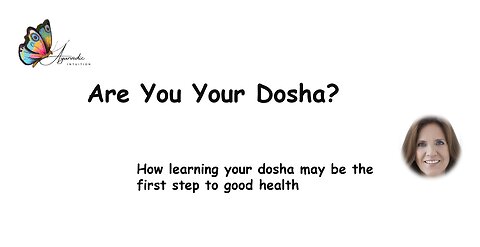Are You Your Dosha