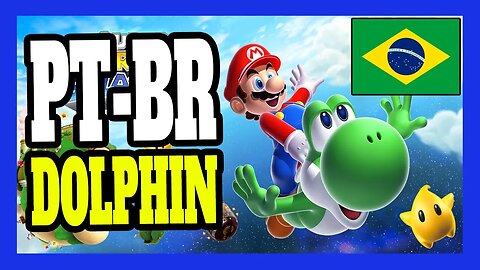 Como traduzir Super Mario Galaxi 1 e 2 para o emulador DOLPHIN