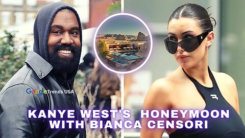 Kanye West's Romantic Utah Honeymoon With Bianca Censori