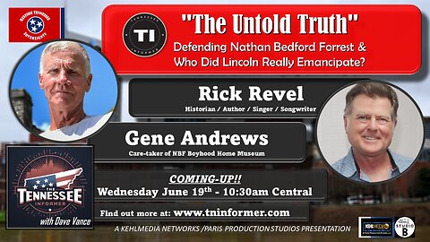 "The Untold Truth"Defending Nathan Bedford Forrest & Who Did Lincoln Really Emancipate?