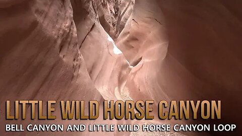 Little Wild Horse Canyon - Bell Canyon / Little Wild Horse Canyon Loop [PART 2]