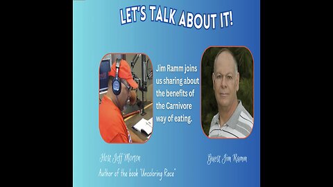 Apr. 17, 2024 PM / Let's Talk About It with Jeff Morton and Sarge on the 'Nutrivore Diet'!