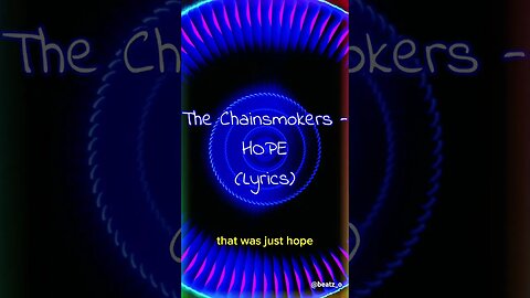 The Chainsmokers - Hope (Lyrics) 🎶 #shorts