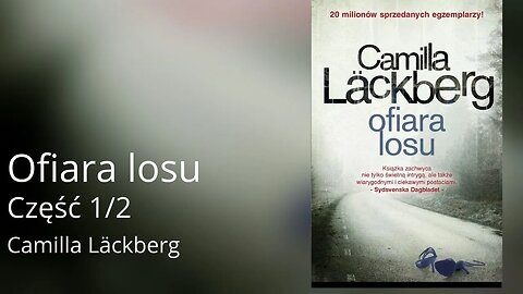 Ofiara losu Część 1/2, Cykl:Saga o Fjällbace (tom 4), - Camilla Läckberg | Audiobook PL