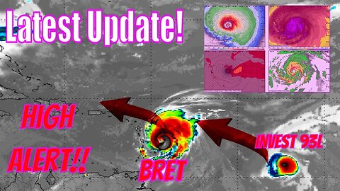 Latest Tropical Update On Tropical Storm / Hurricane Bret & Invest 93L
