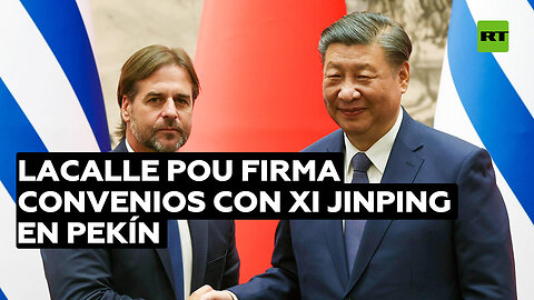 Lacalle Pou y Xi acuerdan establecer "una asociación estratégica integral" entre Uruguay y China