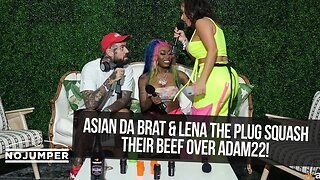 Asian Doll & Lena The Plug Squash Their Beef Over Adam22!