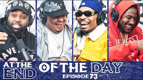 At The End of The Day Ep. 73 w/ Mozzy
