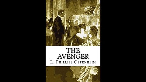 The Avenger by E. Phillips Oppenheim - Audiobook