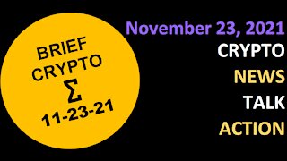 Crypto News Talk Action 23 Nov BTC ETH ADA XRP SOL DOT MATIC AVAX ATOM