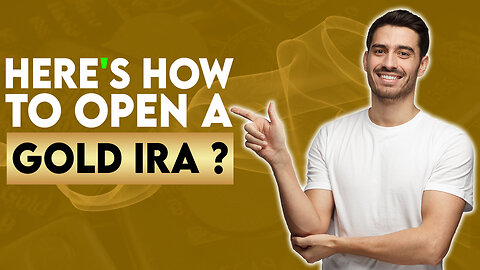 How To Open A Gold IRA