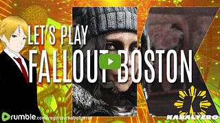 🔴 Let's Play 🎮 FALLOUT BOSTON ☢ [7/27/2024]