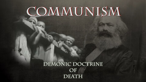 Communism - Demonic Doctrine of Death - S2E4 - Darwinian Evolution Junk Science Series