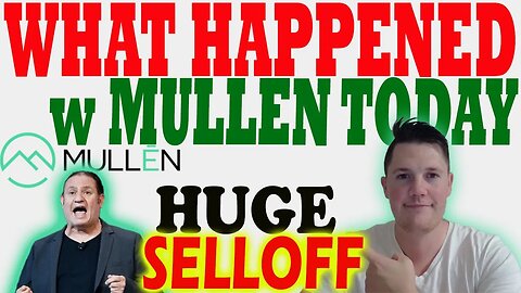 Mullen Awoke the BEAST │ Mullen Selloff - What Is NEXT ⚠️ Mullen Must Watch