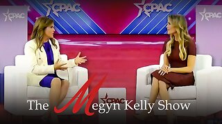 BONUS: Megyn Kelly on the Need to Fight For Our Kids, Fani Willis, and State of the Media, at CPAC