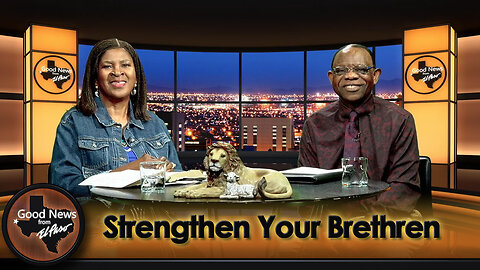 “Strengthen Your Brethren" Good News From El Paso (04-29-24)