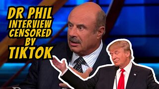 Dr Phil Interview Censored By TIKTOK