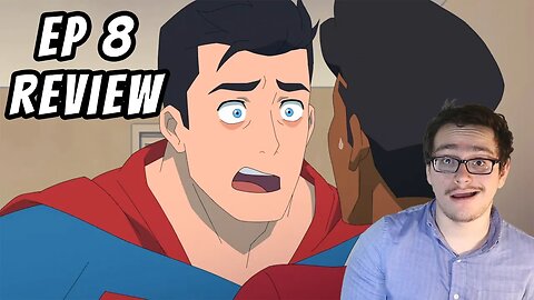 My Adventures With Superman Episode 8 Review