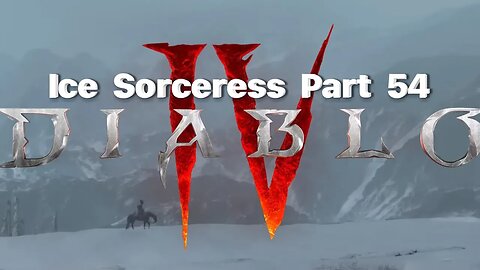 Diablo IV- Ice Sorceress Part 54: Hell Tide help