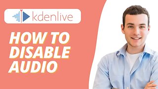 How To Disable Audio in Kdenlive