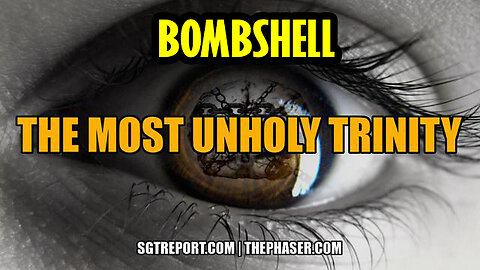 Bombshell! The Most Unholy Trinity