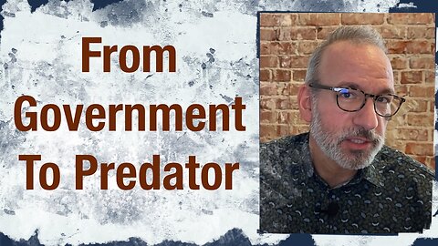 From Government to Predator